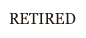 RETIRED